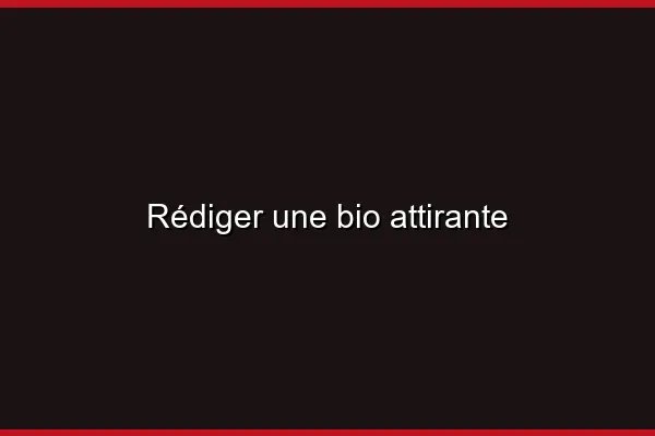 Les éléments clés d'un bon profil